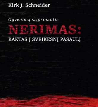 "Gyvenimą stiprinantis nerimas. Raktas į sveikesnį pasaulį"