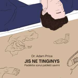 "Jis ne tinginys! Padėkite sūnui patikėti savimi"