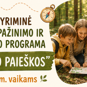 Savęs pažinimo ir ugdymo programa „Lobio paieškos“ 7–11 m. vaikams 2026.06.29-07.03